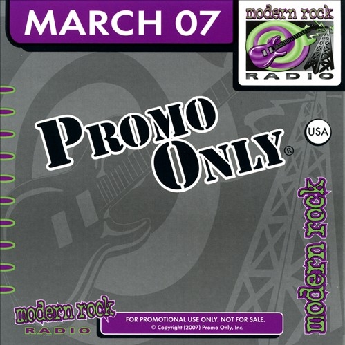 Promo Only: Modern Rock Radio, March 2007
