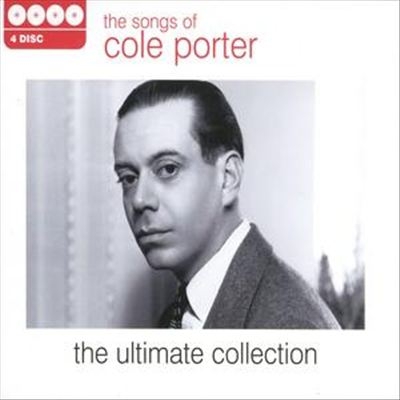 The Songs of Cole Porter - The Ultimate Collection