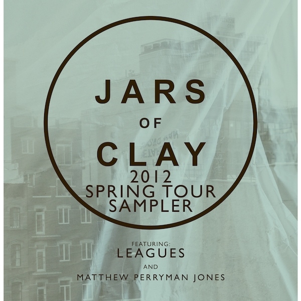 Jars of Clay Spring Tour 2012 Sampler