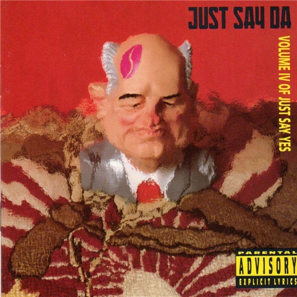 Just Say Da (Volume IV of Just Say Yes)