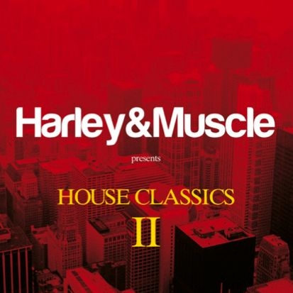 Harley & Muscle presents House Classics 2