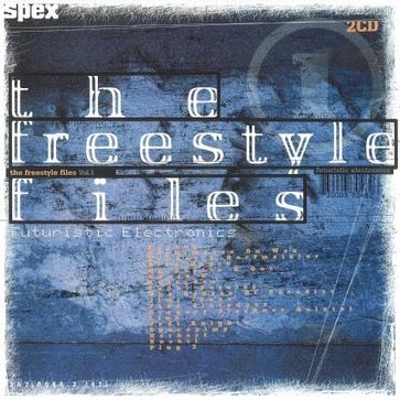 The Freestyle Files Vol. 1: Futuristic Electronics