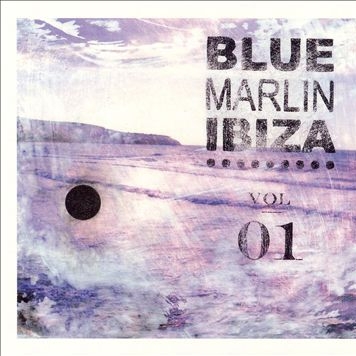Blue Marlin Ibiza Volume 06