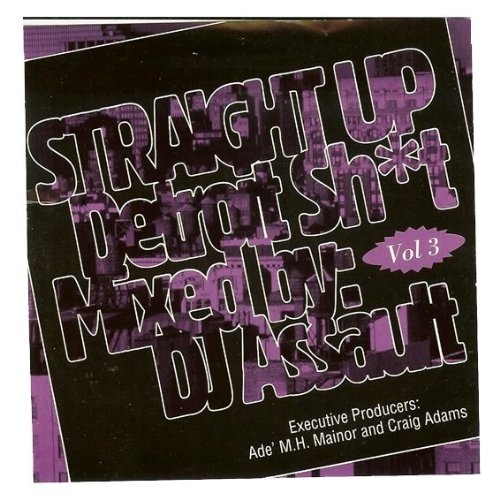 Straight Up Detroit Shit Vol 3