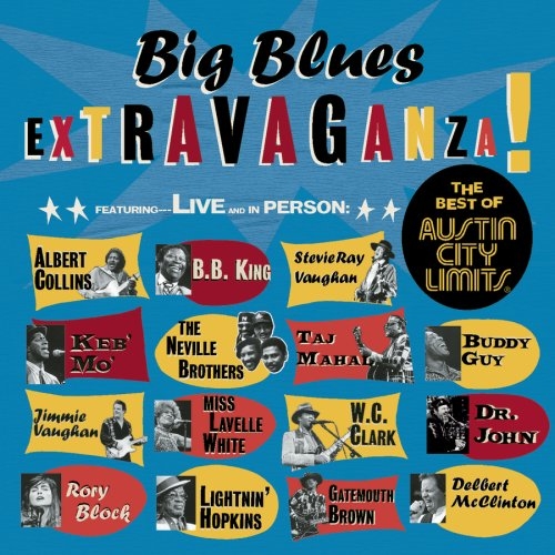 Best Of Austin City Limits: Big Blues Extravaganza!