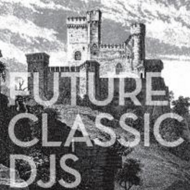 Future Classic DJs Compilation
