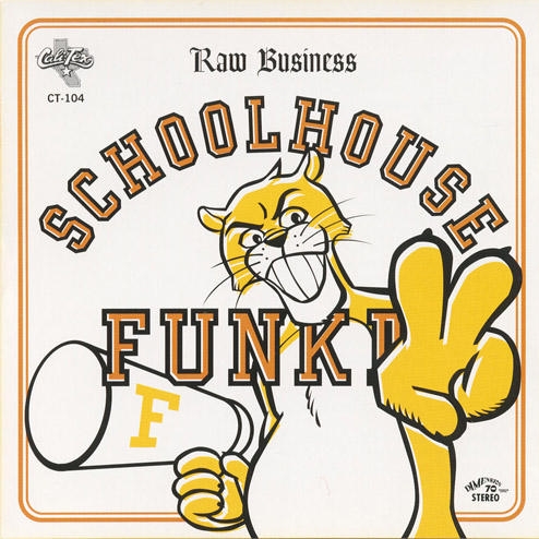 Raw Business: Schoolhouse Funk II