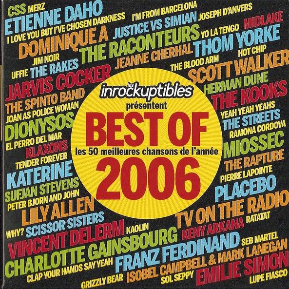 Les Inrockuptibles pre sentent : Best of 2006, Les 50 meilleures chansons de l' anne e