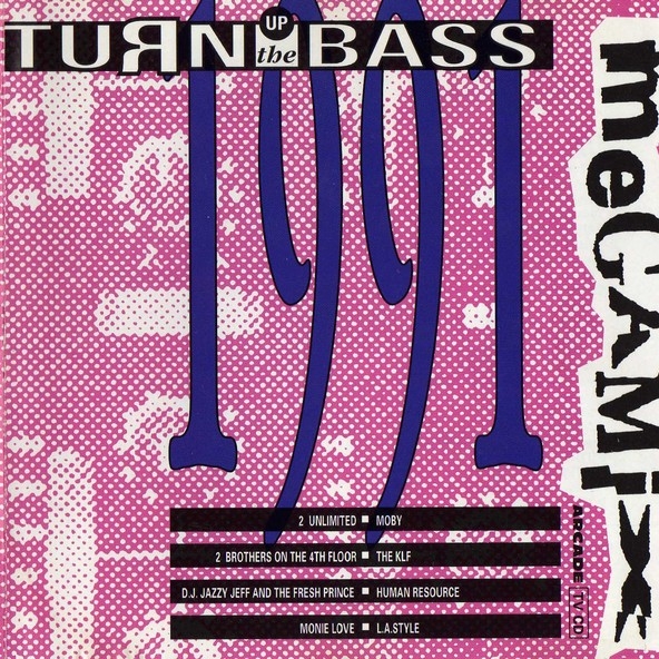 Turn Up The Bass - Megamix 1991