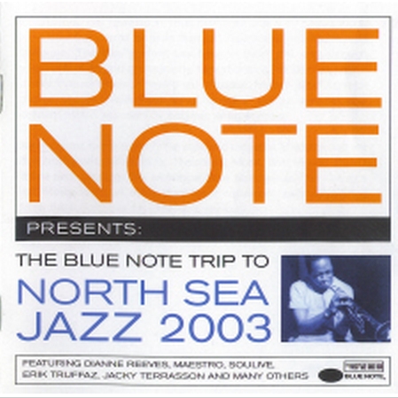 The Blue Note Trip To North Sea Jazz 2003