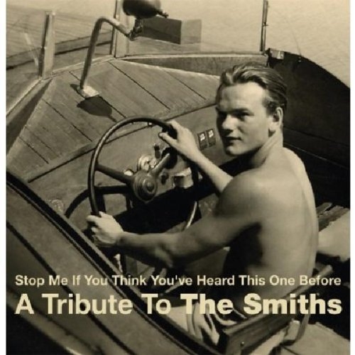 Tribute to Smiths: Stop Me If You Think
