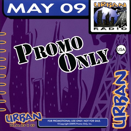 Promo Only: Urban Radio, May 2009