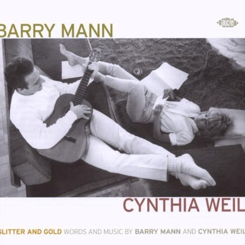 Glitter and Gold: Words and Music by Barry Mann and Cynthia Weil