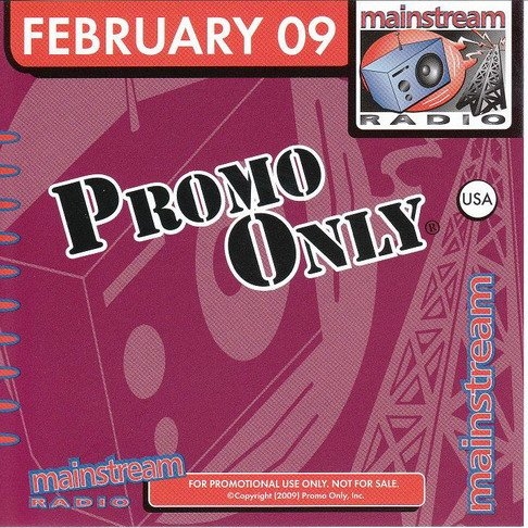 Promo Only: Mainstream Radio, February 2009