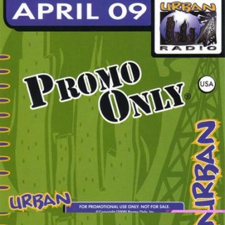 Promo Only: Urban Radio, April 2009