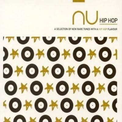 Nu Hip Hop - A Selection Of New Rare Tunes With A Hip Hop Flavor
