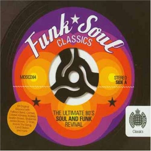 Ministry Of Sound Funk Soul Classics (The Ultimate 80's Soul and Funk Revival)