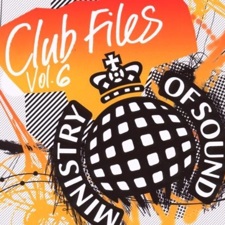 Ministry Of Sound: Club Files Vol. 6