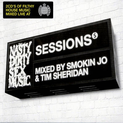 Ministry of Sound: Sessions 1 - Nasty Dirty Sex Music