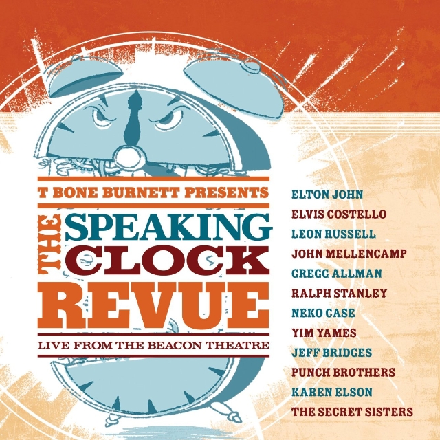 T Bone Burnett Presents The Speaking Clock Revue (Live from the Beacon Theatre)