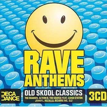 Rave Anthems: Old Skool Classics