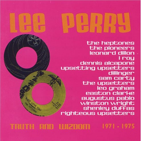 Lee Perry - Truth and Wizdom 1971 - 1975