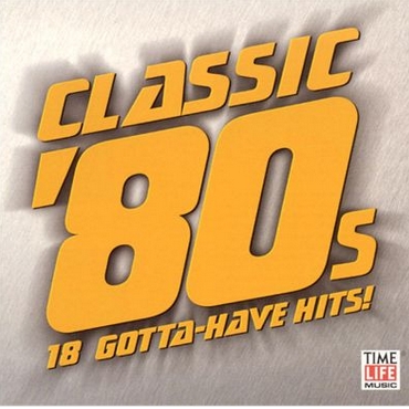Sounds of the Eighties: Classic 80's
