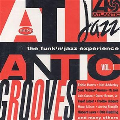 Atlantic Grooves, Vol. 1: The Funk 'N' Jazz Experience