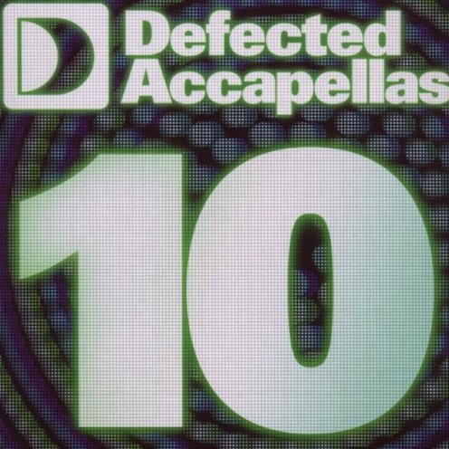 Defected Accapellas Vol. 10
