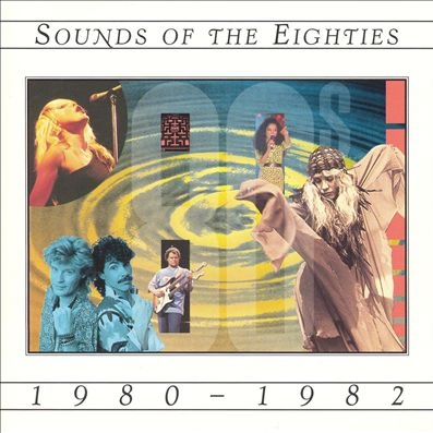 Sounds Of The Eighties (1980-1982)