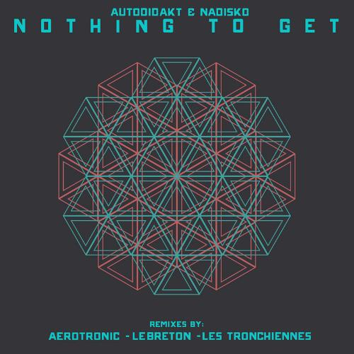 Nothing To Get Aerotronic Remix