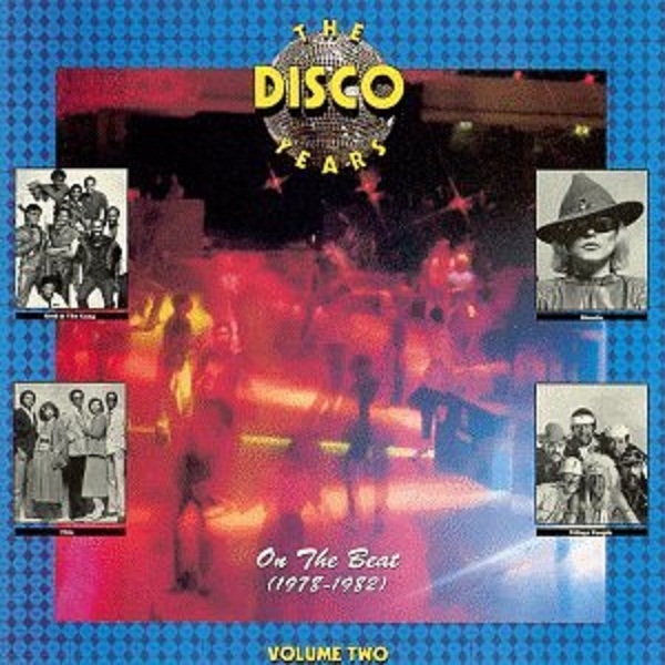 The Disco Years, Vol. 2: On the Beat (1978-1982)