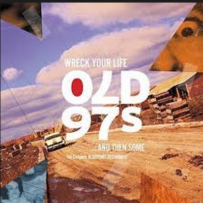 Wreck Your Life...and Then Some: The Complete Bloodshot Recordings