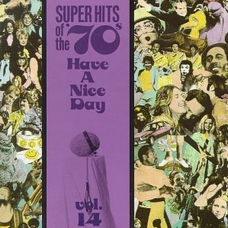 Super Hits Of The '70s (Have A Nice Day) vol.14