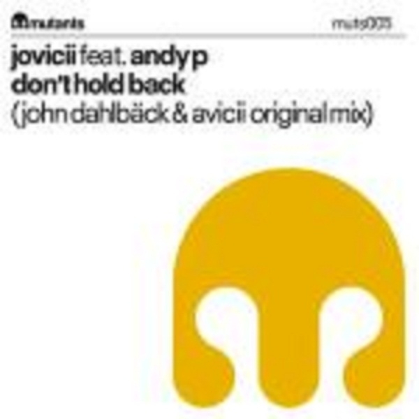 Don't Hold Back (John Dahlback & AVICII Original Mix)