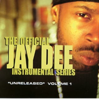 The Official Jay Dee Instrumental Series: "Unreleased", Volume 1