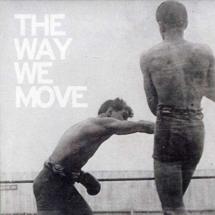 The Way We Move