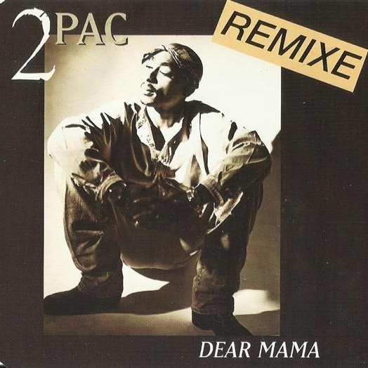 Dear Mama Remixe