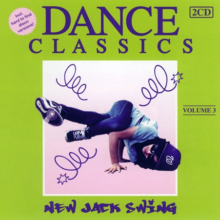 Dance Classics - New Jack Swing Volume 03