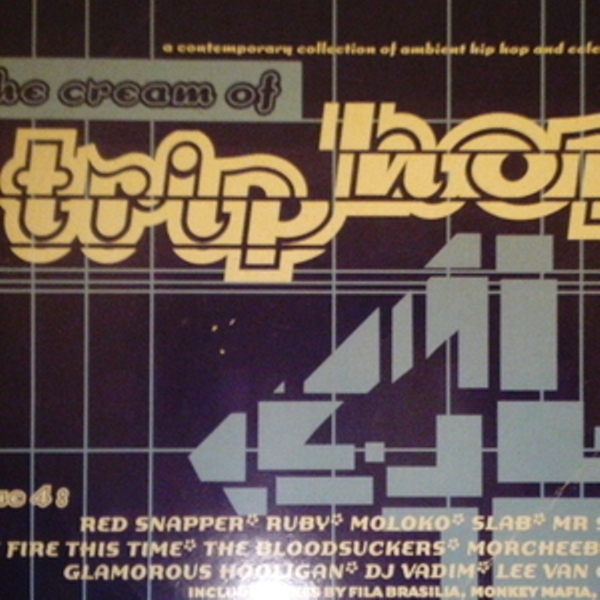 The Cream of Trip Hop 4