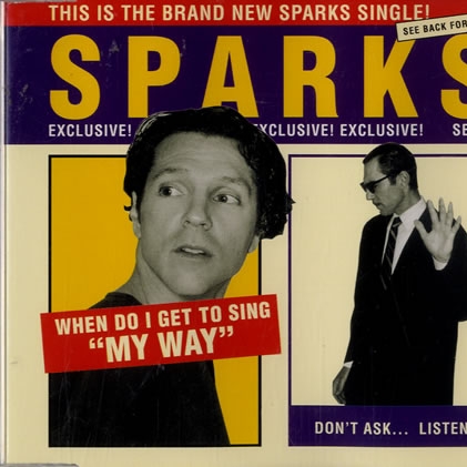 When Do I Get To Sing 'My Way' (Sparks Radio Edit)