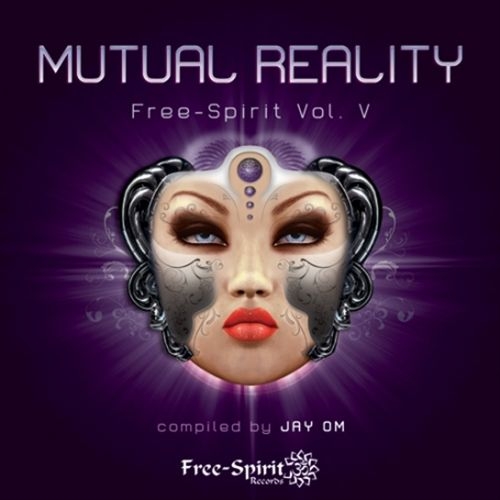 Mutual Reality - Free Spirit Vol. 5