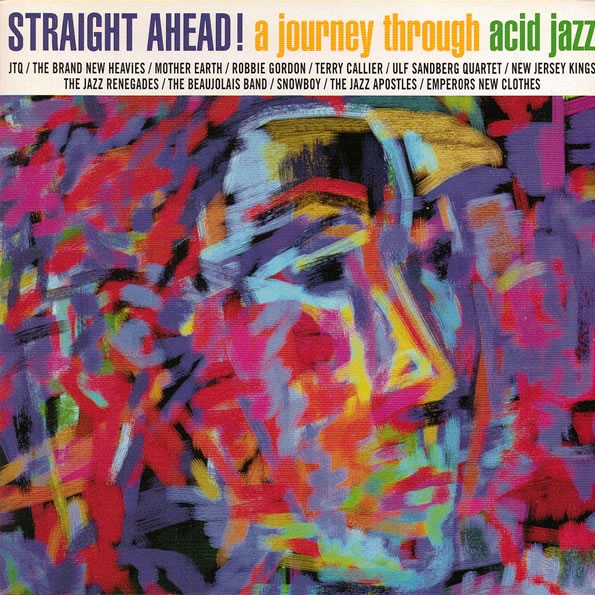 Straight Ahead! A Journey Through Acid Jazz