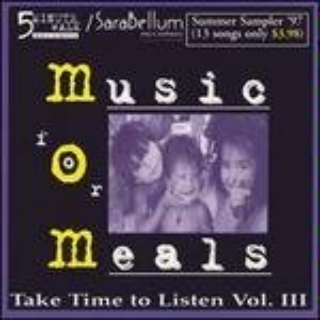 Take Time To Listen, Volume 3 - Music For Meals