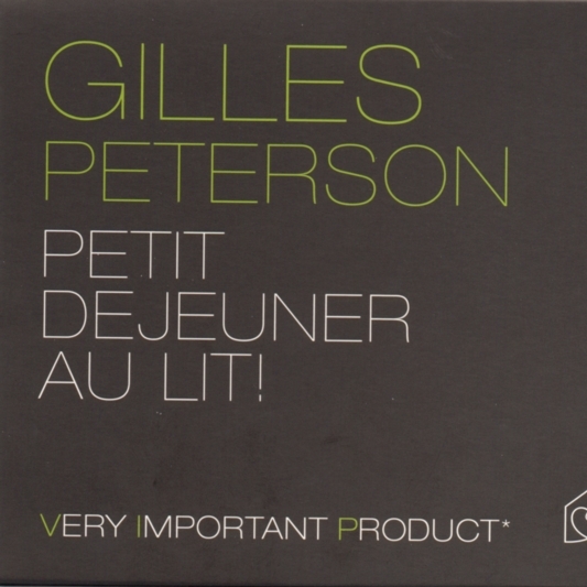 Gilles Peterson: Petit de jeuner au lit!