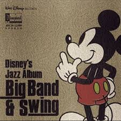 Disney's Jazz Album - Big Band & Swing