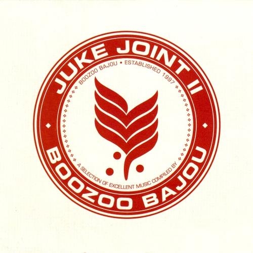 Boozoo Bajou's Juke Joint II