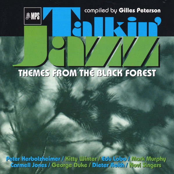 Talkin' Jazz: Themes From The Black Forest - Compiled By Gilles Peterson