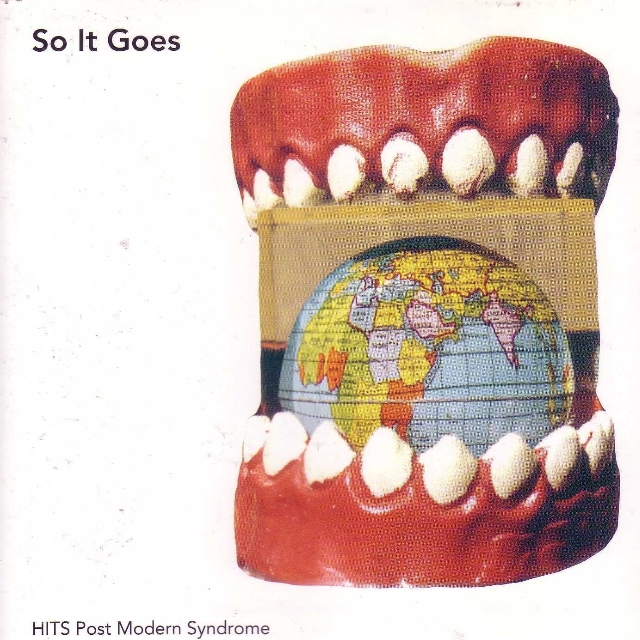 HITS POST MODERN SYNDROME - "SO IT GOES"