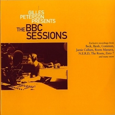 Gilles Peterson Presents The BBC Sessions, Volume 1